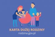 Do 31.12.2019 r.  bezpłatna Karta Dużej Rodziny  w formie elektronicznej