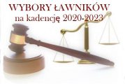 Wybory ławników do Sądu Rejonowego i Sądu Okręgowego na kadencję 2020-2023
