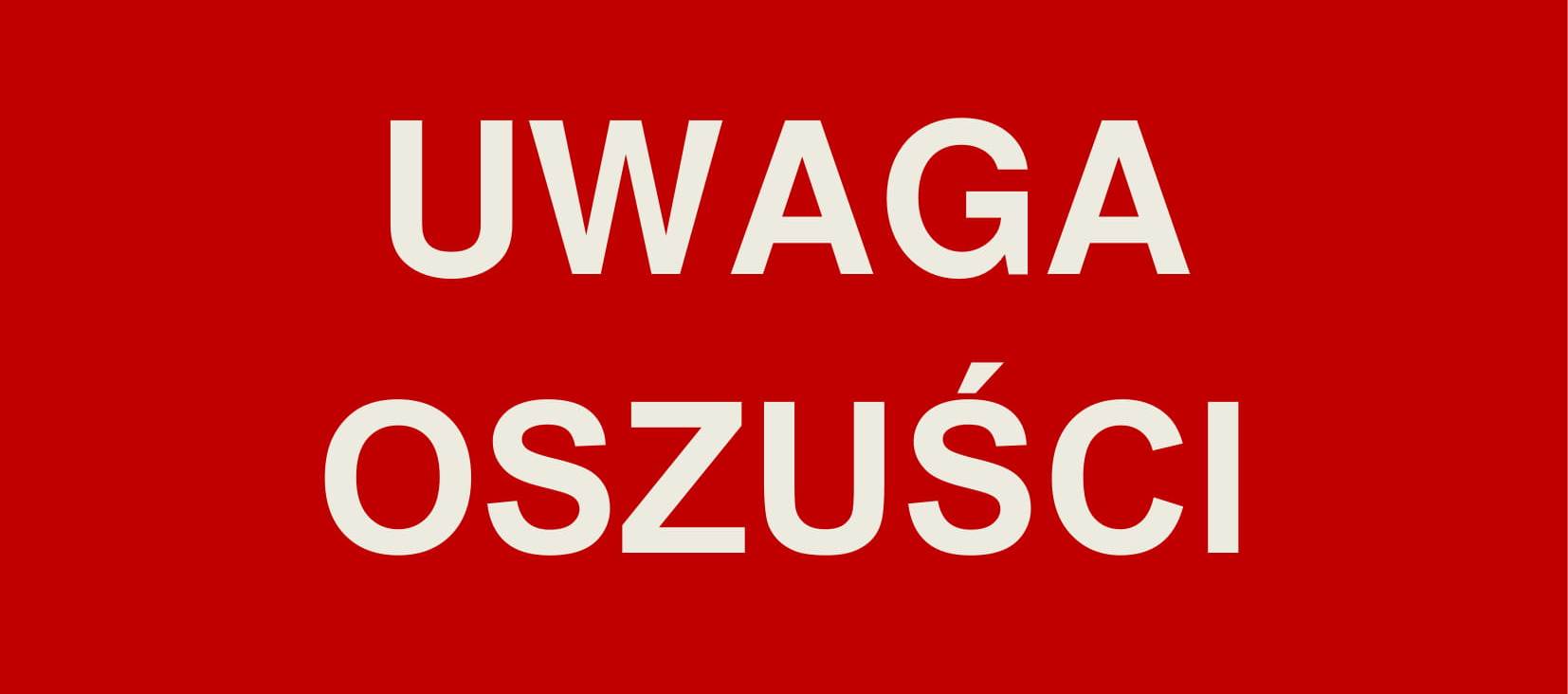 Uwaga oszuści