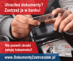 Kampania informacyjna - zastrzeganie dokumentów w przypadku ich kradzieży