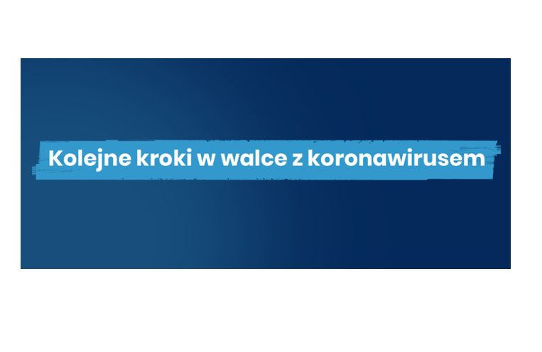 UWAGA! Kolejne kroki w walce z koronawirusem