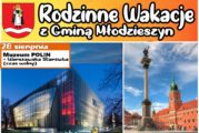 Rodzinne wakacje z Gminą Młodzieszyn – szczegóły wyjazdu do Warszawy 28 sierpnia 2021 r.
