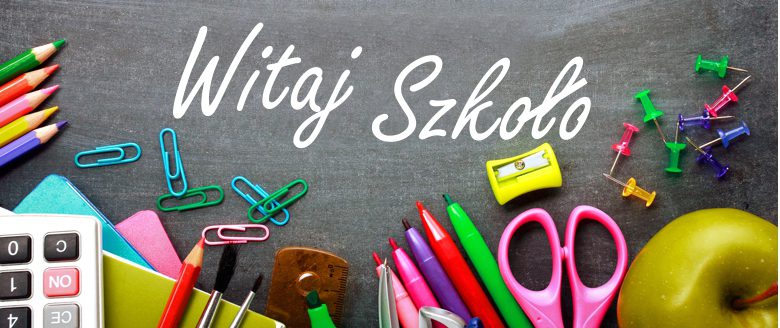 Witaj szkoło!