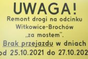 Uwaga! W dniach 25-27.10.2021 r. droga Witkowice-Brochów 