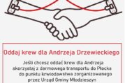 Andrzej Drzewiecki mieszkaniec naszej gminy potrzebuje krwi!