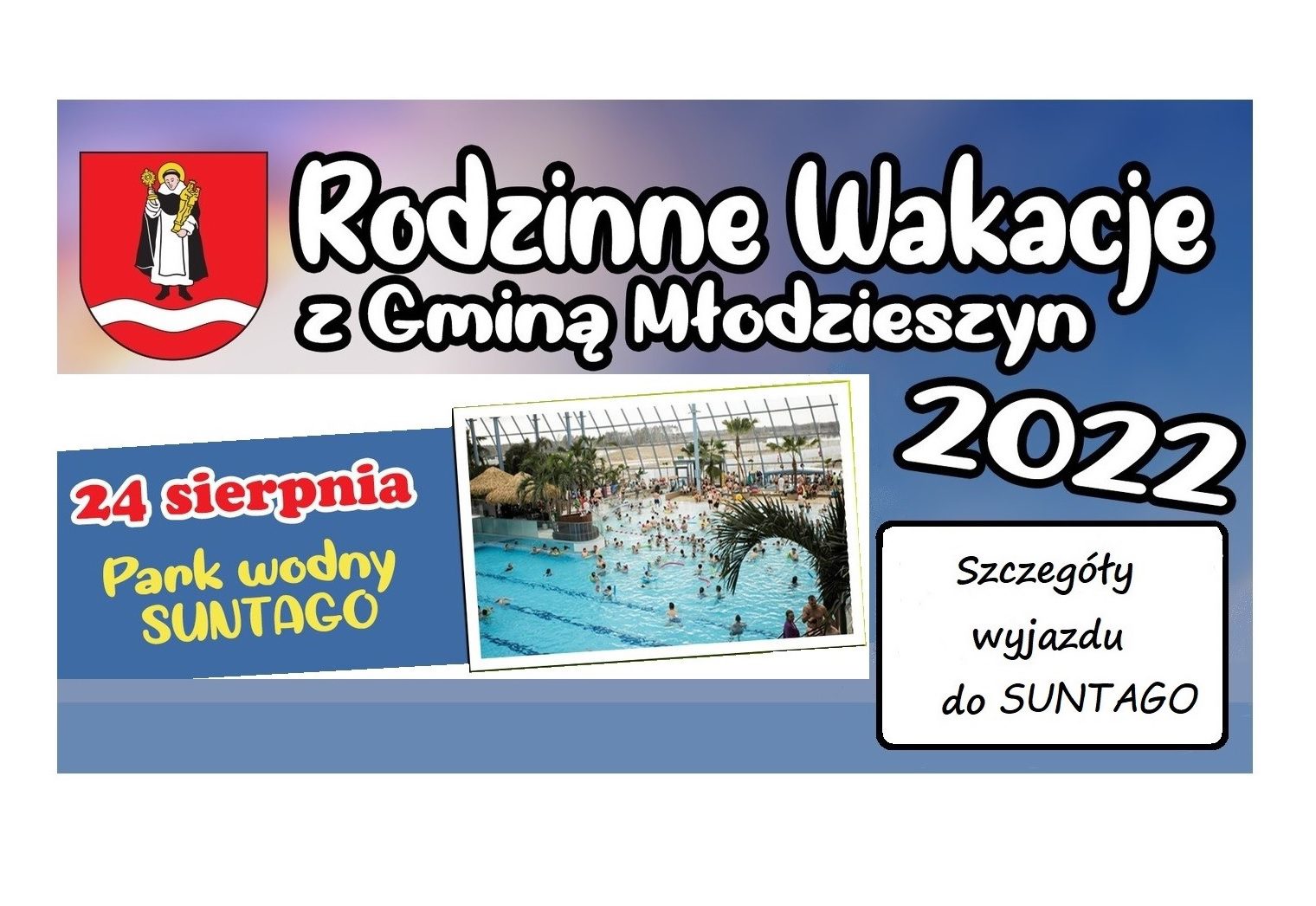 Szczegóły wyjazdu do parku wodnego Suntago