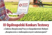 Zapraszamy rolników do udziału w III Ogólnopolskim Konkursie KRUS „Bezpiecznie z niebezpiecznymi substancjami”