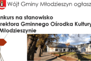 Ogłoszenie konkursu na stanowisko Dyrektora Gminnego Ośrodka Kultury w Młodzieszynie