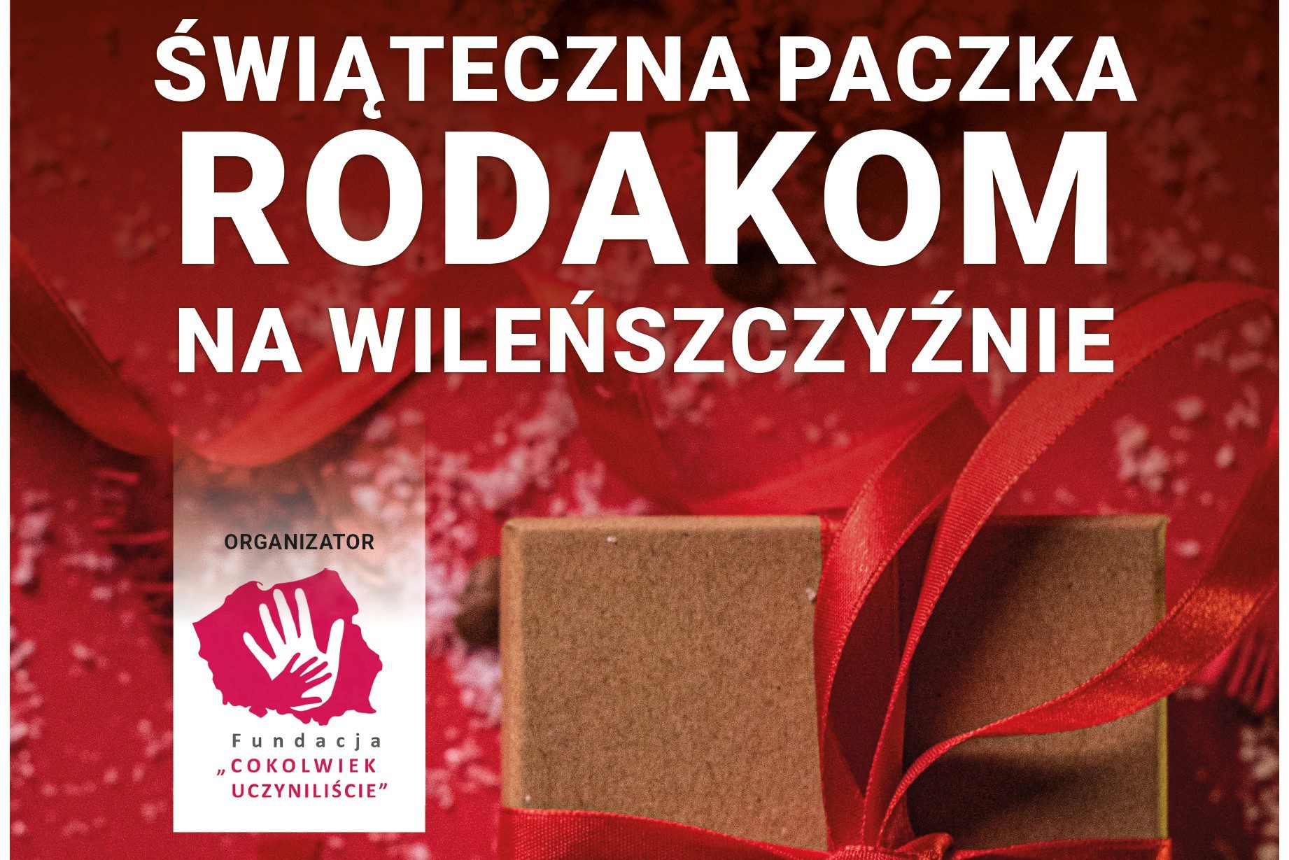 Zapraszamy do włączenia się w akcję „Świąteczna paczka Rodakom na Wileńszczyźnie”
