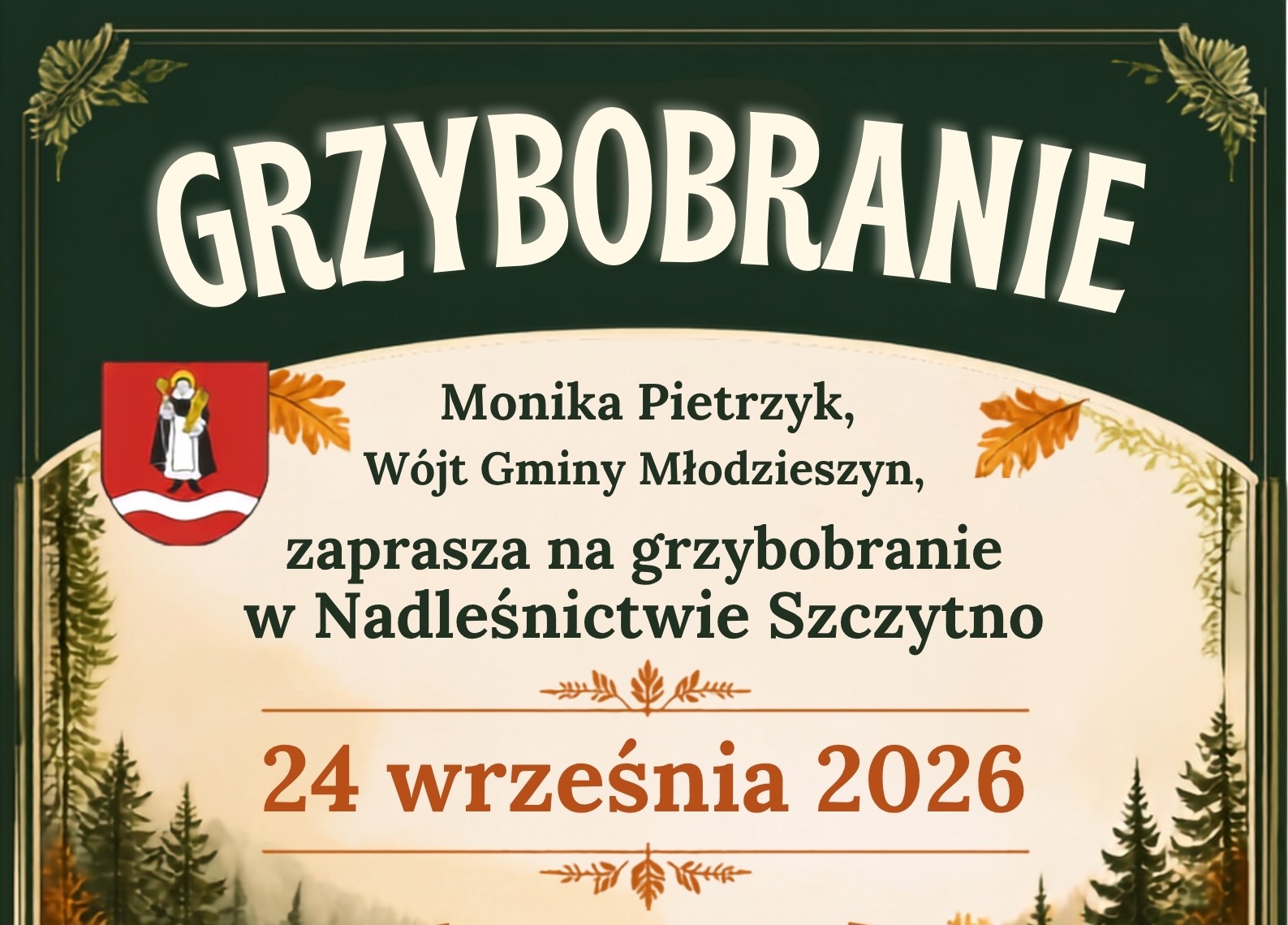 ZAPRASZAMY MIESZKAŃCÓW GMINY MŁODZIESZYN NA GRZYBOBRANIE! 