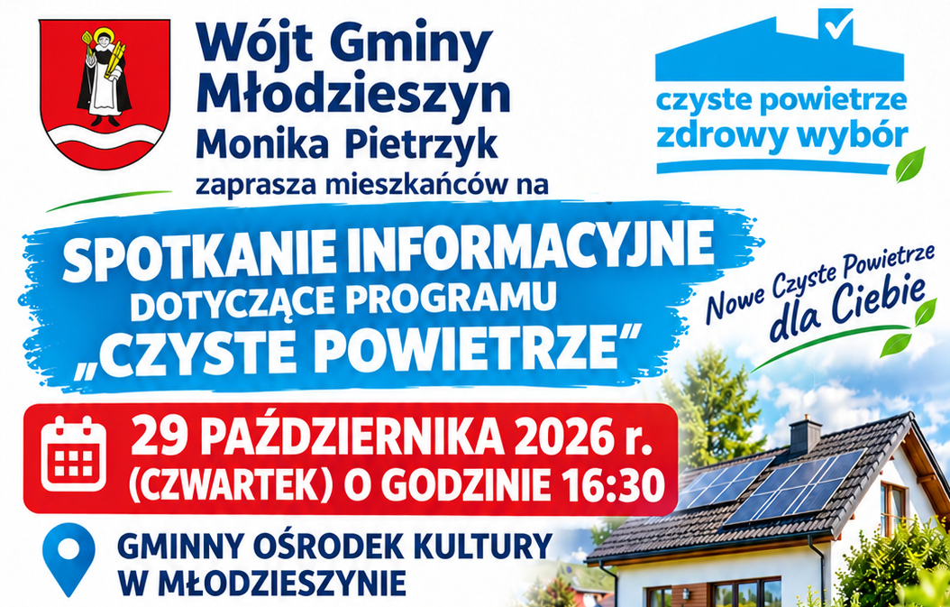 Wójt Gminy Młodzieszyn zaprasza na spotkanie dotyczące programu „Czyste Powietrze”